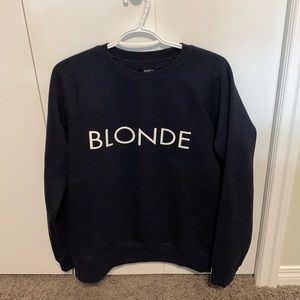 Brunette the label “blonde” sweatshirt